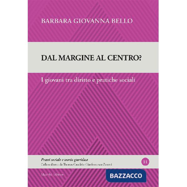 Dal margine al centro? I giovani tra diritto e pratiche sociali