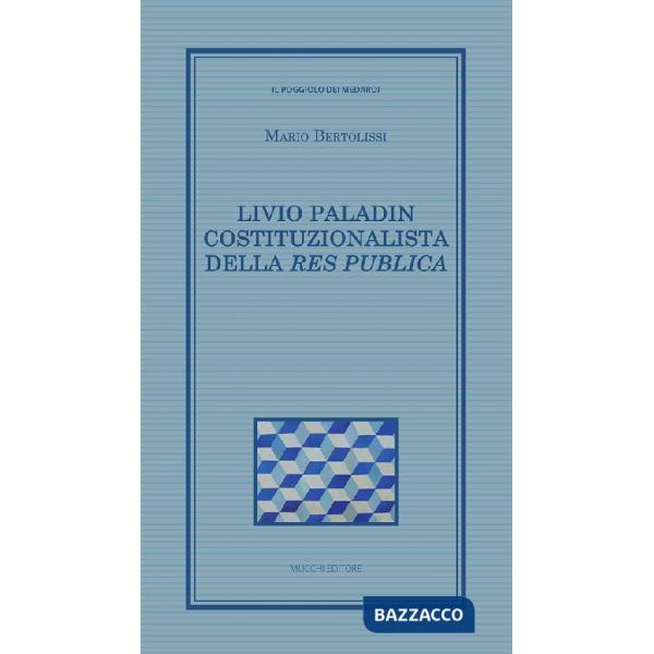 Livio Paladin costituzionalista della Res publica