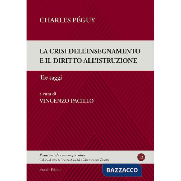 Crisi dell'insegnamento e il diritto all'istruzione (La)