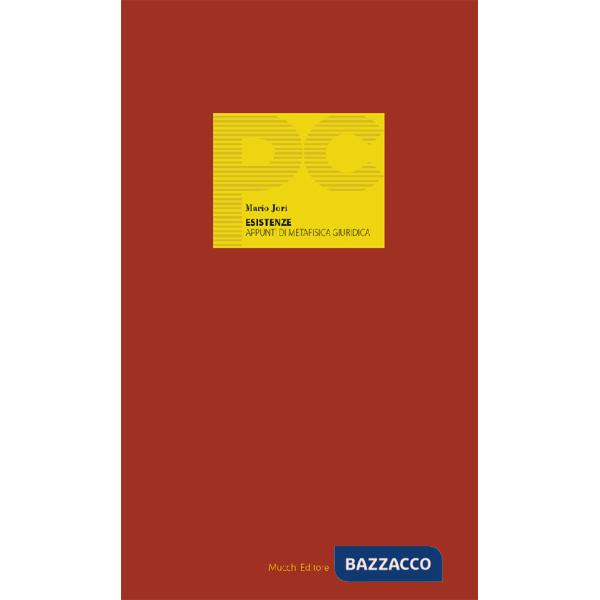 Esistenze. Appunti di metafisica giuridica