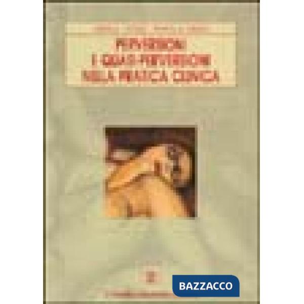 Perversioni e quasi-perversioni nella pratica clinica