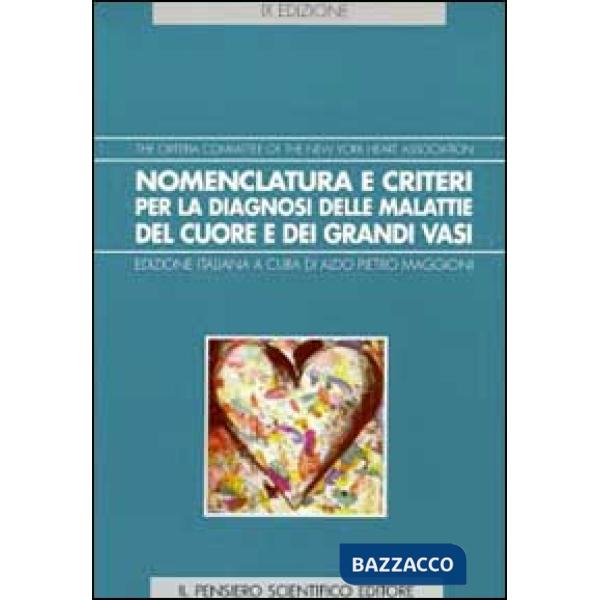 Nomenclatura e criteri per la diagnosi delle malattie del cuore e dei grandi vas