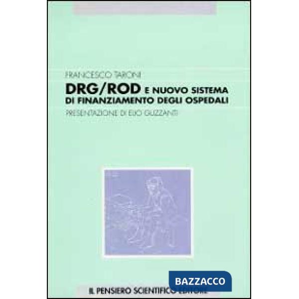 DRG/ROD e nuovo sistema di finanziamento degli ospedali
