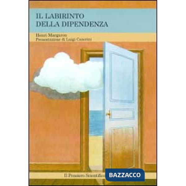 Labirinto della dipendenza (Il)