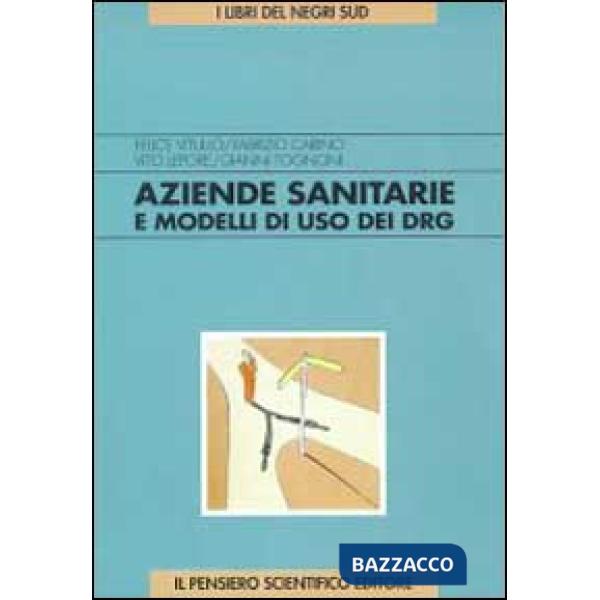 Aziende sanitarie e modelli di uso dei DRG