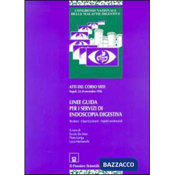 Linee guida per i servizi di endoscopia digestiva. Struttura, organizzazione, as
