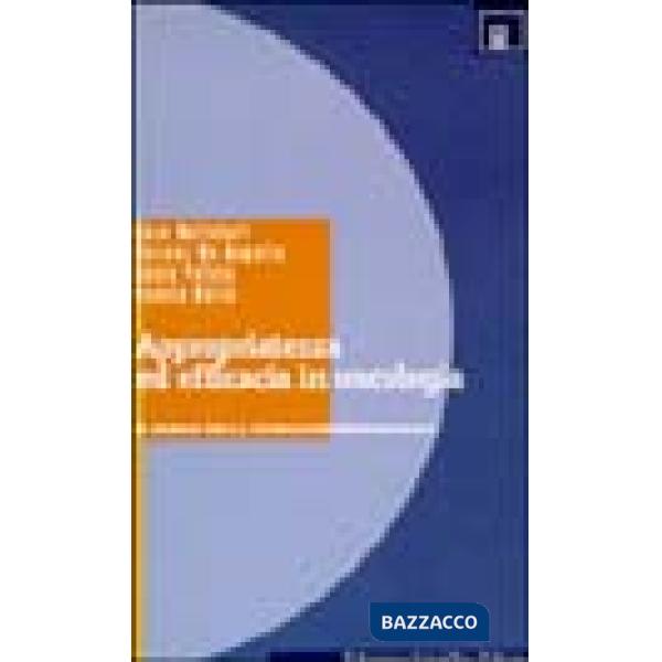 Appropriatezza ed efficacia in oncologia. Il ruolo della farmacoepidemiologia