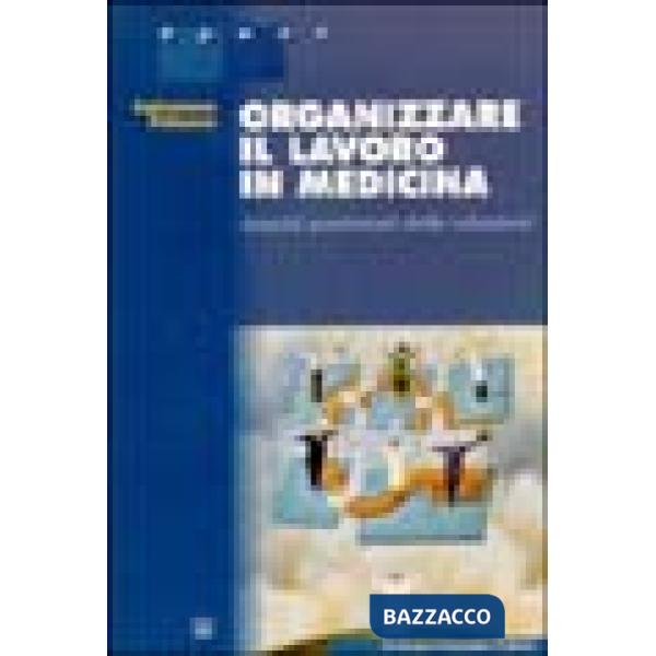 Organizzare il lavoro in medicina