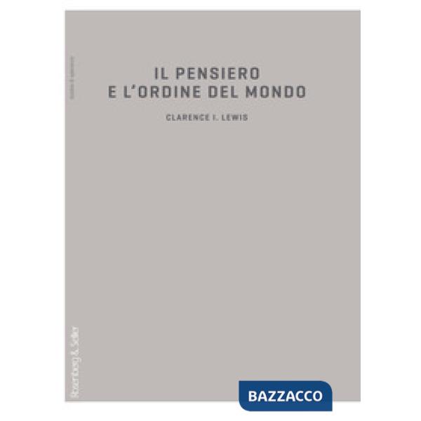 Pensiero e l'ordine del mondo. Schizzo di una teoria della conoscenza (Il)