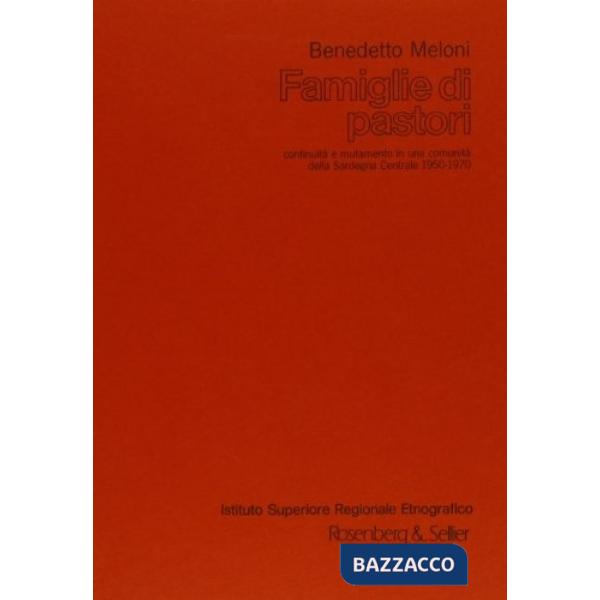 Famiglie di pastori. Continuità e mutamento in una comunità della Sardegna centrale (1950-1970)