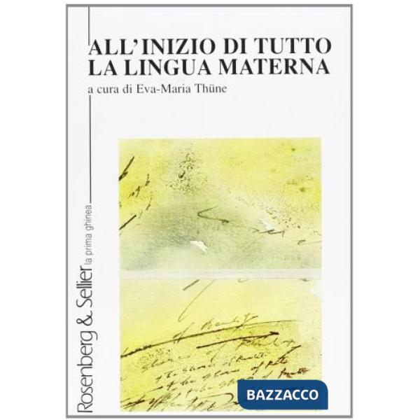 All'inizio di tutto la lingua materna