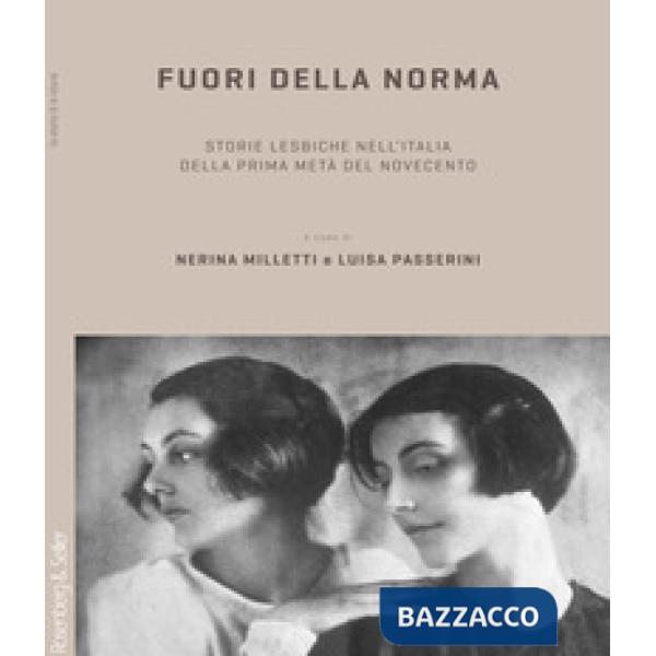 Fuori della norma. Storie lesbiche nell'Italia della prima metà del Novecento