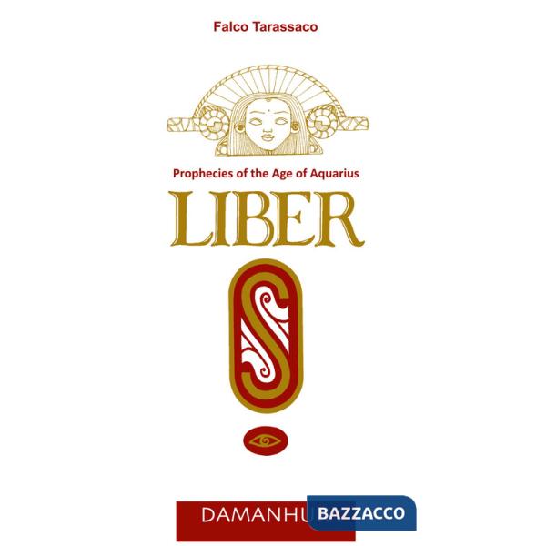 Liber «S». Prophecies of the age of aquarius