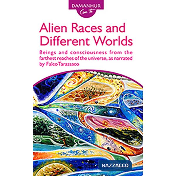 Alien races and different worlds. Beings and consciousness from the farthest reaches of the universe, as narrated by Falco Taras