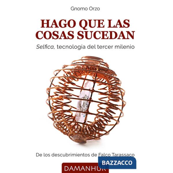 Hago que las cosas sucedan. Selfica, tecnología del tercer milenio