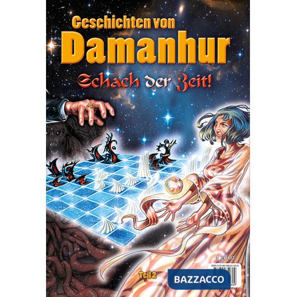 Geschichten von damanhur. Die truhe der erinnerungen. Schach der zeit! Ediz. tedesca, inglese e italiana