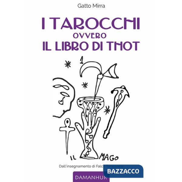Tarocchi ovvero il libro di Thot (I)