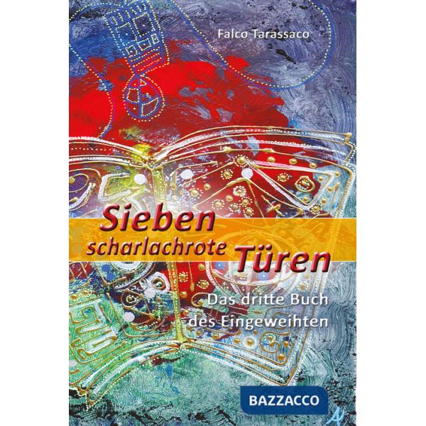 Sieben scharlachrote türen. Das dritte buch des eingeweihten