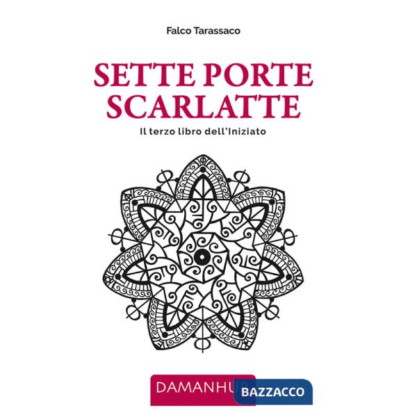 Sette porte scarlatte. Il terzo libro dell'iniziato. Ediz. multilingue