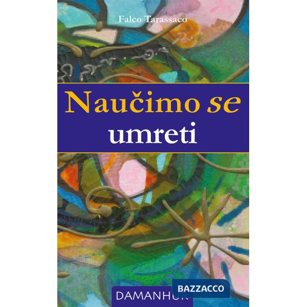 Naucimo se umreti. Ediz. multilingue