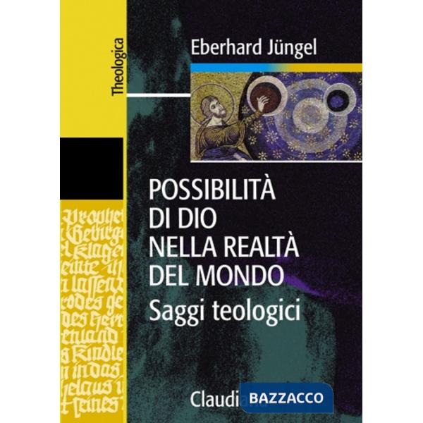 Possibilità di Dio nella realtà del mondo