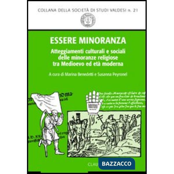 Essere minoranza. Comportamenti culturali e sociali delle minoranze religiose tra medioevo ed età moderna