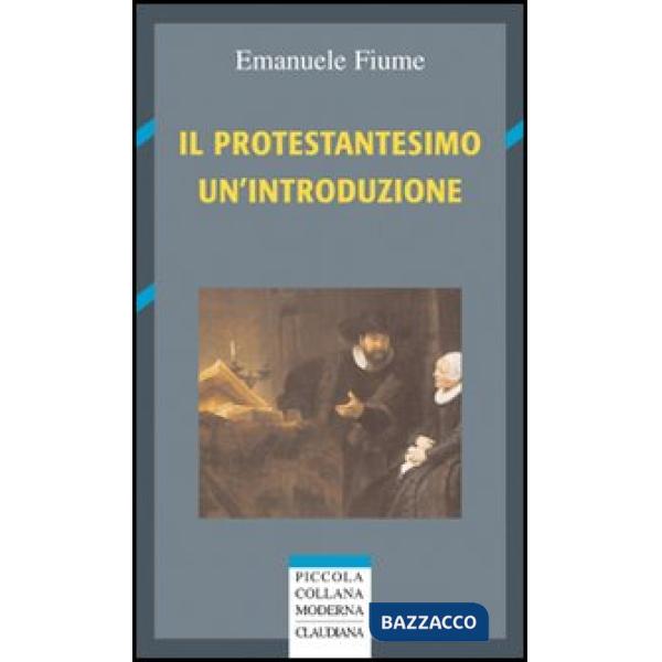 Protestantesimo. Un'introduzione (Il)