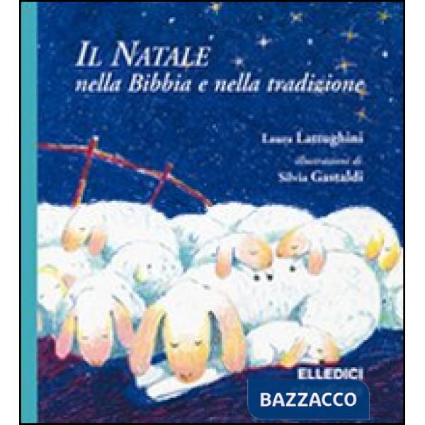 Natale nella Bibbia e nella tradizione (Il)