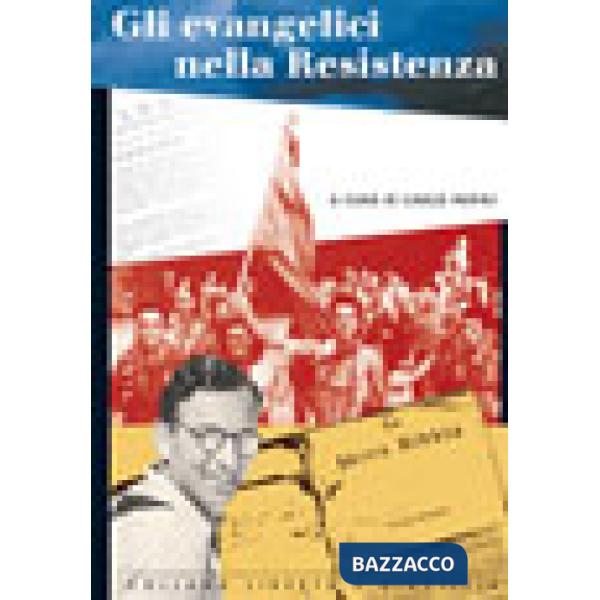 Evangelici nella Resistenza (Gli)