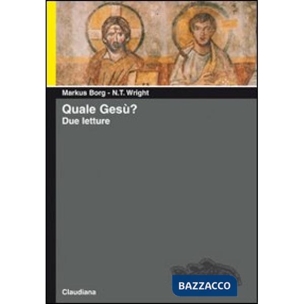 Quale Gesù? Due letture