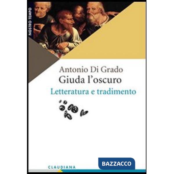 Giuda l'oscuro. Letteratura e tradimento