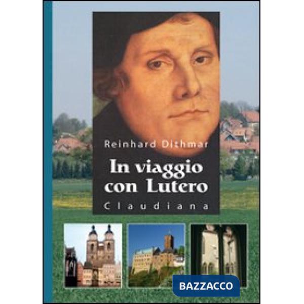 In viaggio con Lutero