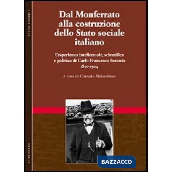 Dal Monferrato alla costruzione dello Stato sociale italiano. L'esperienza intellettuale, scientifica e politica di Carlo France