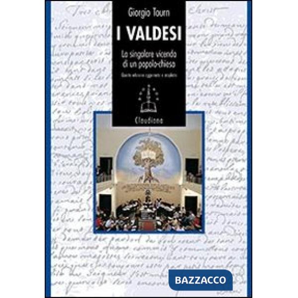 Valdesi. La singolare vicenda di un popolo-chiesa (1170-2008) (I)