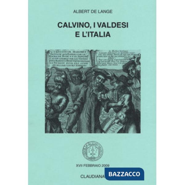 Calvino, i valdesi e l'Italia