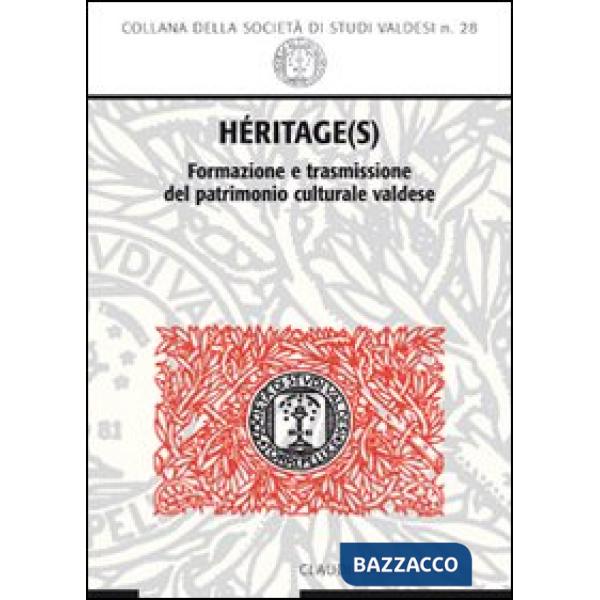 Héritage(s). Formazione e trasmissione del patrimonio culturale valdese
