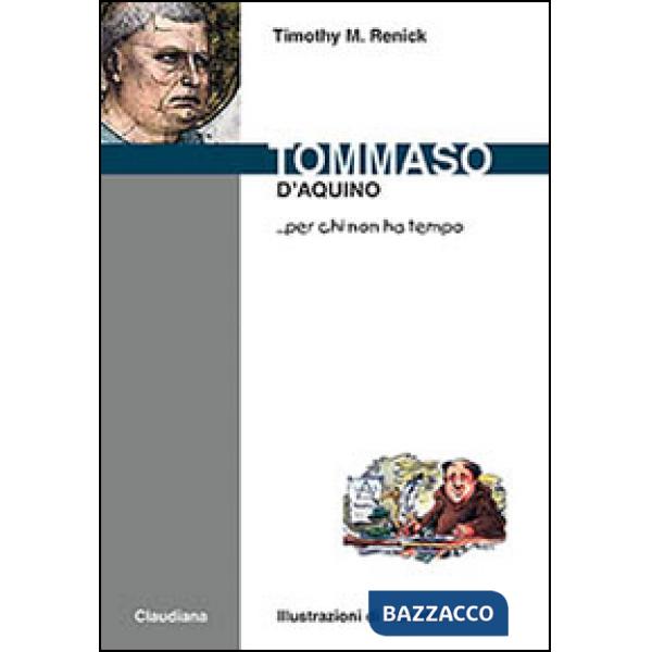 Tommaso d'Aquino... per chi non ha tempo