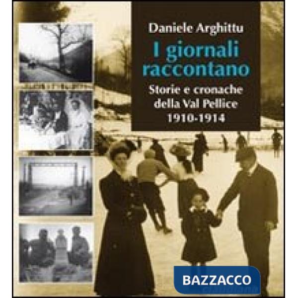 Giornali raccontano. Storie e cronache della Val Pellice. 1910-1914 (I)