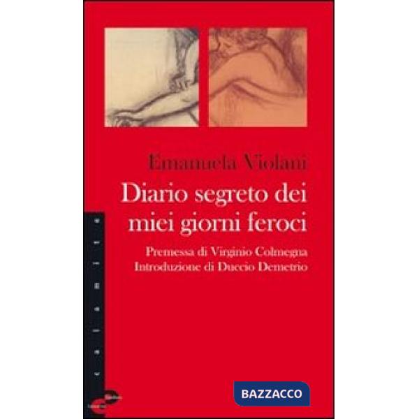 Diario segreto dei miei giorni feroci