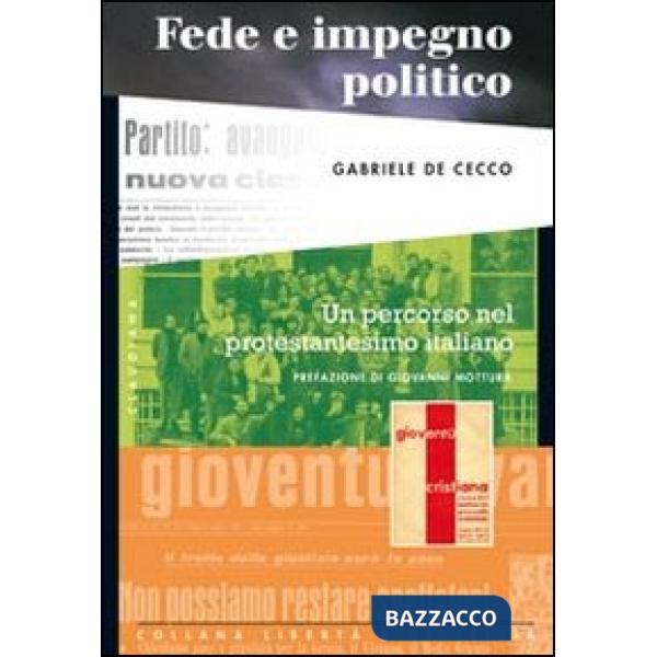 Fede e impegno politico. Un percorso nel protestantesimo italiano