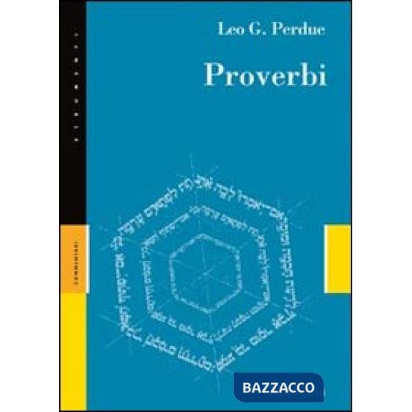 Proverbi. Detti, poesie e istruzioni per i più alti ideali