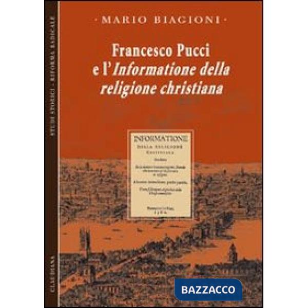 Francesco Pucci e l'informazione della religione christiana