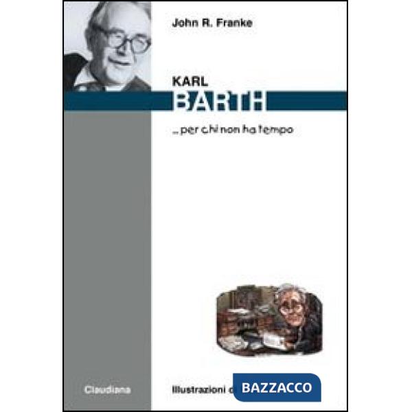 Karl Barth... per chi non ha tempo