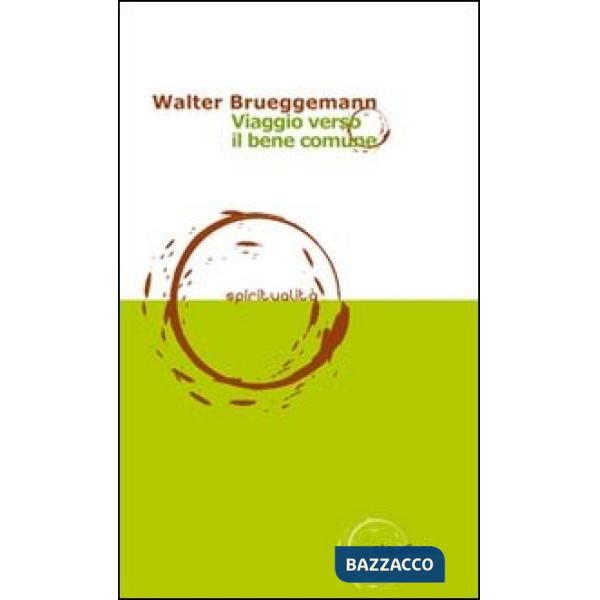 Viaggio verso il bene comune