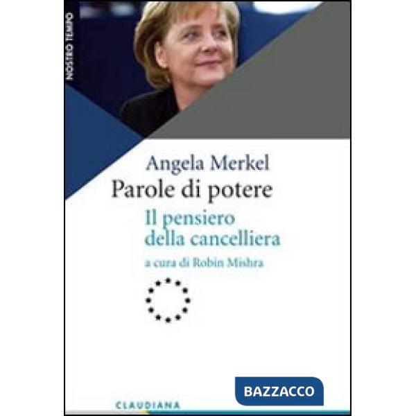 Parole di potere. Il pensiero della cancelliera