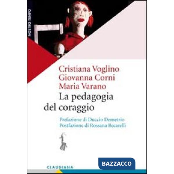 Pedagogia del coraggio (La)