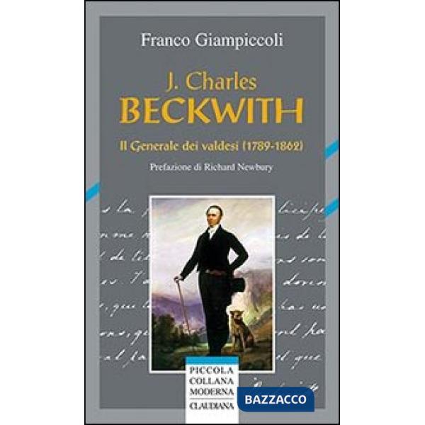 J. Charles Beckwith. Il generale dei valdesi (1789-1862)