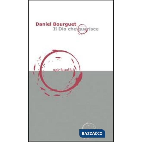 Dio che guarisce (Il)