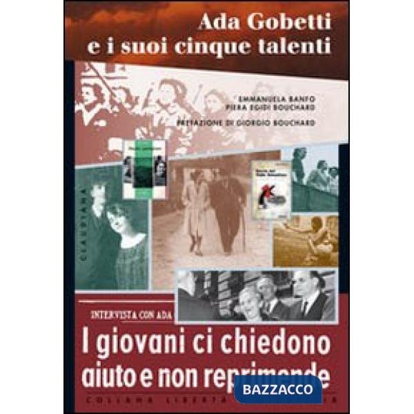 Ada Gobetti e i suoi cinque talenti. I giovani ci chiedono aiuto e non reprimende