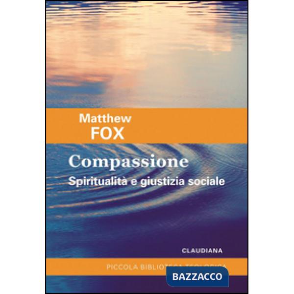 Compassione. Spiritualità e giustizia sociale